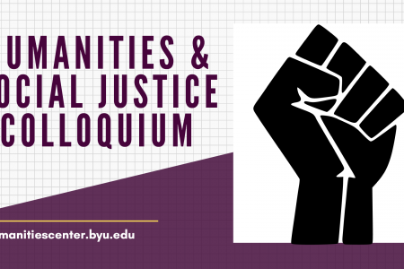 Humanities & Social Justice Colloquium